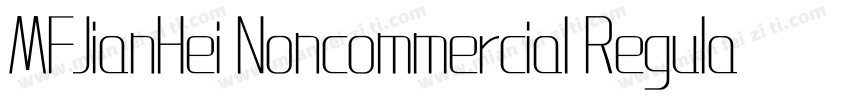 MFJianHei Noncommercial Regular字体转换